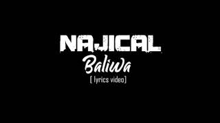 Baliwa - Najical (Lyric video )