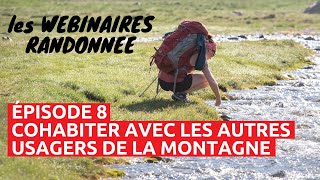 Webinaire randonnée #8 | Comment cohabiter avec les autres