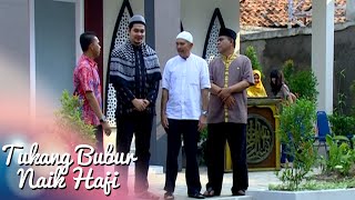 Tukang Bubur Naik Haji Eps 2007 Part 1 [TBNH] [9 Jun 2016]