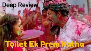 Review of Toilet Ek Prem Katha | DEEP REVIEW | Harsh Kumar |