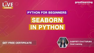 Python for Beginners - Live Course | Seaborn In Python | Python Full Course | Great Learning