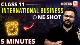 INTERNATIONAL BUSINESS Class 11 ONE SHOT | business studies chapter 11 | GAURAV JAIN