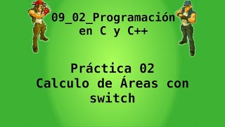 09_02_Practica 02_Calculo de Areas con switch