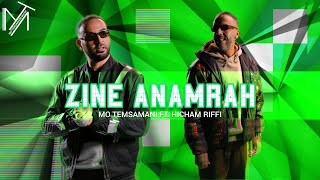 MO TEMSAMANI FT. HICHAM RIFFI - ZINE ANAMRAH | زين أنمرح (PROD.Cheb Rayan)[Exclusive Music Video]