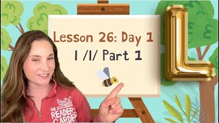 L /L/ Lesson 26: Day 1: Part 1: Aligned with UFLI Foundations Scope \u0026 Sequence: Science of Reading