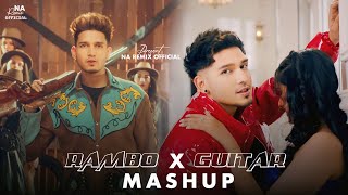 Rambo X Guitar - Mashup | Karan Randhawa | Na Remix Official | Nabeel Ahmad | Latest Mashup | 2023