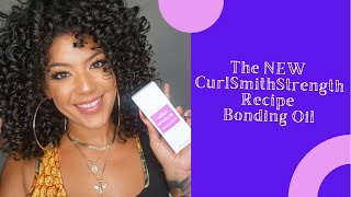 The New @CURLSMITH Bonding Oil