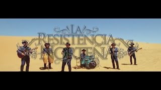 La Resistencia Norteña (Video Oficial 2016) Dejame Entrar