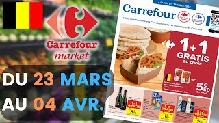 folder CARREFOUR MARKET du 23 mars au 4 avril 2022 💥 Arrivage - BELGIQUE