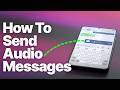 How to Send Audio Messages on Android (Google Messages & WhatsApp)