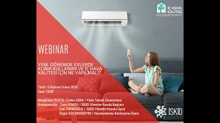 Webinar: Yeni Dönemde Evlerde Klima Kullanımı ve İç Hava Kalitesi İçin Ne Yapılmalı?