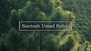 Santosh umad raha