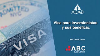 Visa para inversionistas y sus beneficios | ABC Global Group