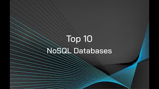 Top 10 NoSQL Databases