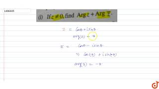 If `z!=0`, find  `Argz+Argbarz.`