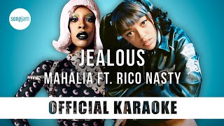 Mahalia - Jealous ft. Rico Nasty (Official Karaoke Instrumental) | SongJam