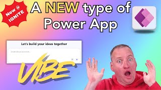 New at Ignite: A new way to Power App with Vibe Coding