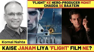 ‘Flight’ ke hero-producer Mohit Chadda se baatein