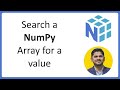 14. How to Search a NumPy Array | Complete Python NumPy Tutorial for Data Science | Amit Thinks