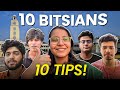 10 tips for BITSAT by 10 BITSians!🔥