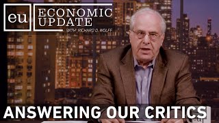 Economic Update: Answering Our Critics