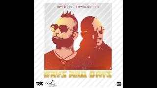 Ravi B feat. Kerwin Dubois | Days and Days (Soca 2017)