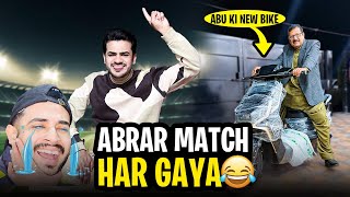 Abu Ki Bike Unky Halwaly Krdi😍|| Cricket Match Main Abrar Ko Rola Diya😎