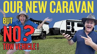 🚐 OUR BRAND NEW OFF-ROAD CARAVAN REVEAL! 🔥 🤯 But What Will Tow It?!