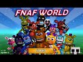 The Cheater's Guide to FNaF World The fnafw files