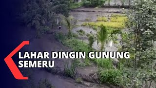 Detik-detik Banjir Lahar Dingin Gunung Semeru