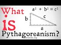 What is Pythagoreanism? (Philosophical Position)