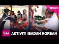 Aktiviti Ibadah Korban | WHI (11 Julai  2022)