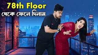 Thailand এ 78th Floor  গিয়ে এমন হয়ে যাবে ভাবিনি 🤬