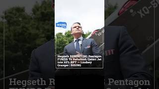 Hegseth REROUTING Pentagon FUNDS To Refurbish Qatari Jet into AF1: RPT — Lindsey Granger | RISING