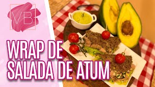 Wrap lowcarb de Salada de Atum - Você Bonita (28/02/2022)