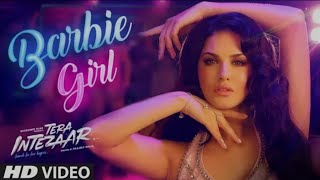 Sunny Leone || Barbie Girl Video Song || Tera Intezaa