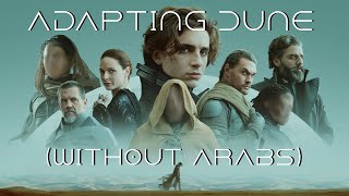 Adapting Dune (Without Arabs)