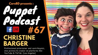 🎙Puppet Podcast #67 - Christine Barger - Ventriloquist, puppeteer and actress from Los Angeles