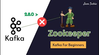 Apache Kafka No Longer Requires ZooKeeper | Kraft Mode | Detailed Explanation | JavaTechie