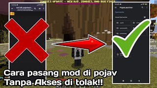 Cara pasang mod di pojav launcher Tanpa Akses di tolak!