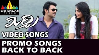 Mirchi Video Songs | Back to Back Promo Songs | Prabhas, Anushka, Richa | Sri Balaji Video