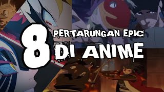 8 Pertarungan tetbaik di Anime - Anime Epic Battle