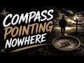 Compass Pointing Nowhere