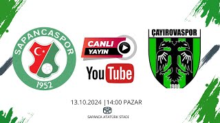 Sapancaspor - Çayırovaspor | Canlı Yayın