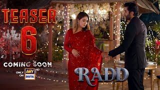 Teaser 6 - Radd  | Coming Soon | Hiba Bukhari | Shehreyar Munawar | ARY Digital