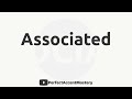 How to Pronounce ASSOCIATED | IPL | Definition | Perfect Accent Mastery