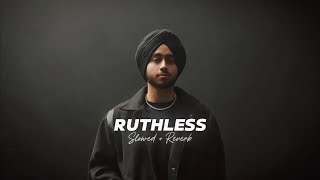 Ruthless ( Slowed + Reverb ) - Shubh