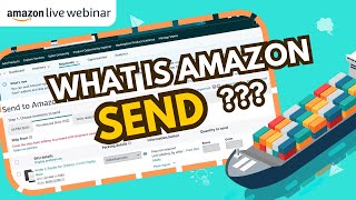 New to Amazon? How SEND Can Jumpstart Your Global Business | Seller Education Webinars