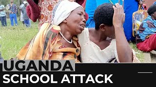 Grieving families mourn for Uganda school attack victims
