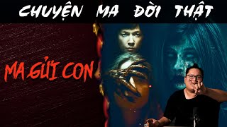 [TẬP 1427] Chuyện Ma Có Thật : MA GỬI CON